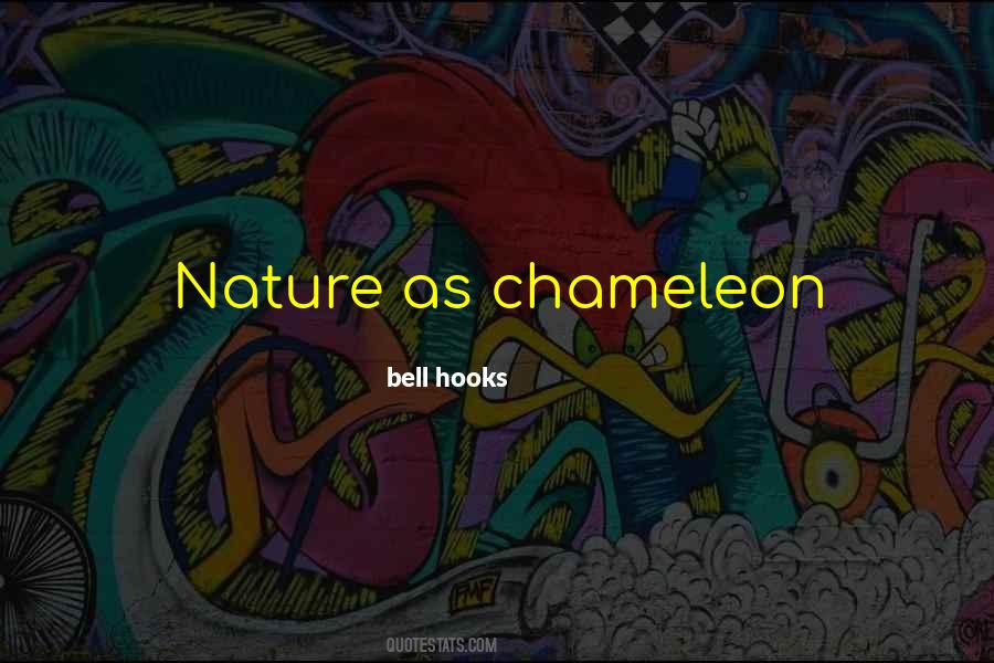 Quotes About Chameleon #1319305