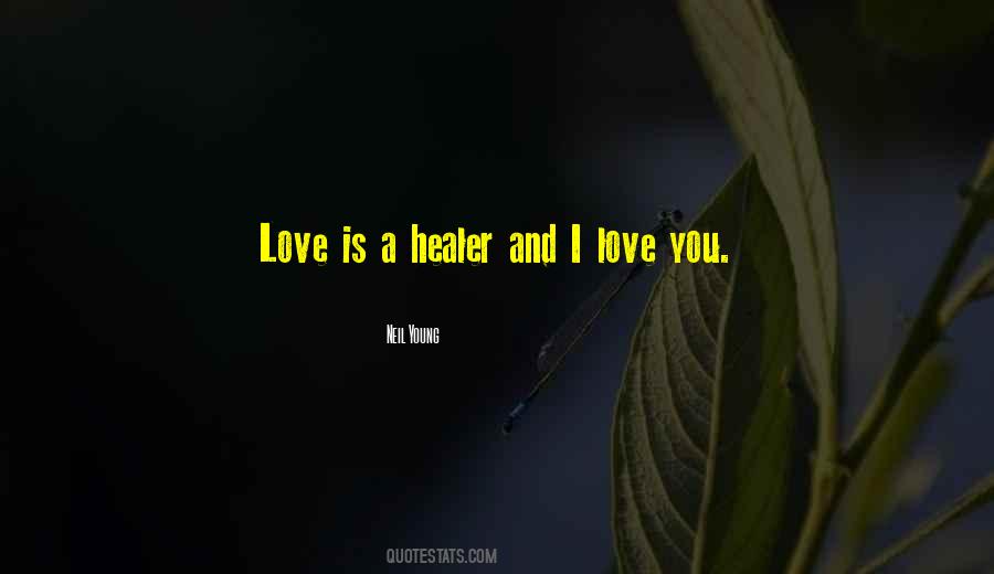 Neil Young Love Quotes #1779160