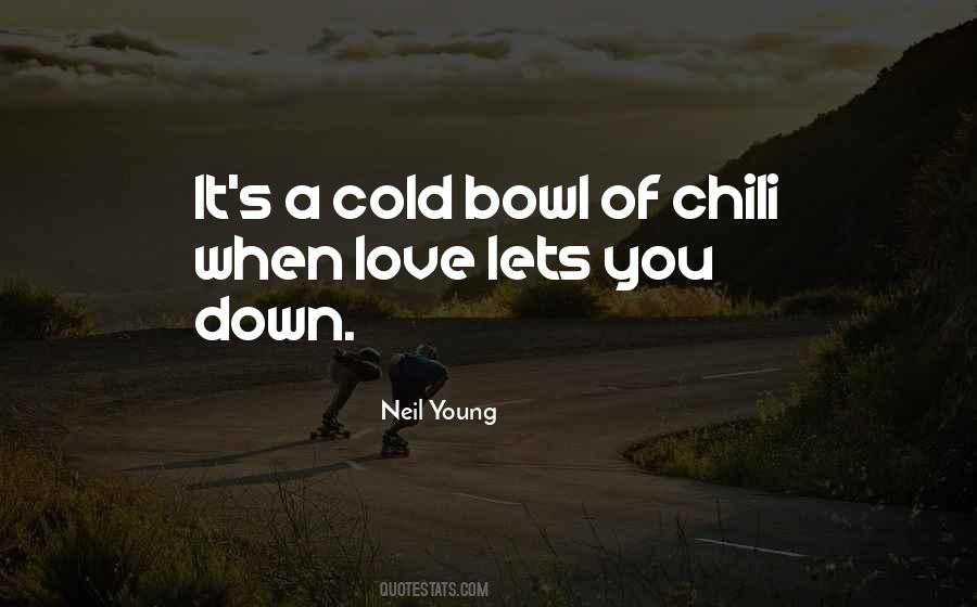 Neil Young Love Quotes #1826457