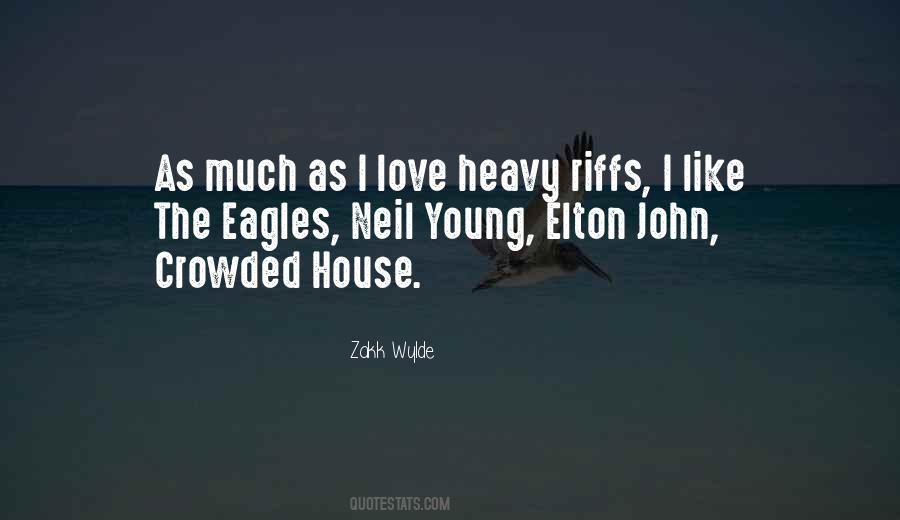 Neil Young Love Quotes #1869115