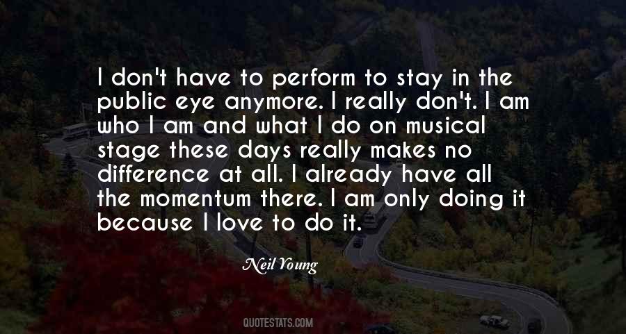 Neil Young Love Quotes #509909