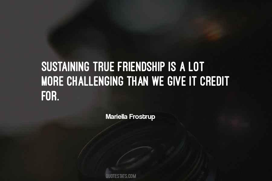 Quotes About Challenging Friendship #260119