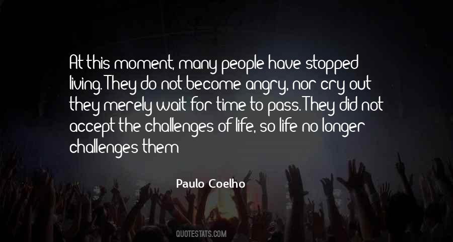 Quotes About Challenges Of Life #1160070