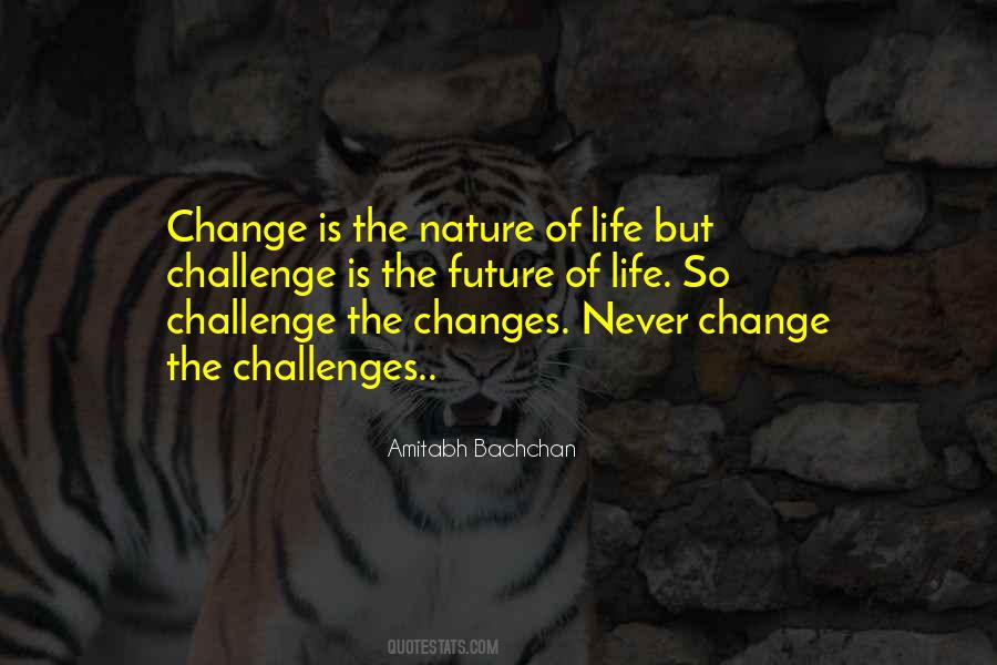 Quotes About Challenges Of Change #1659368