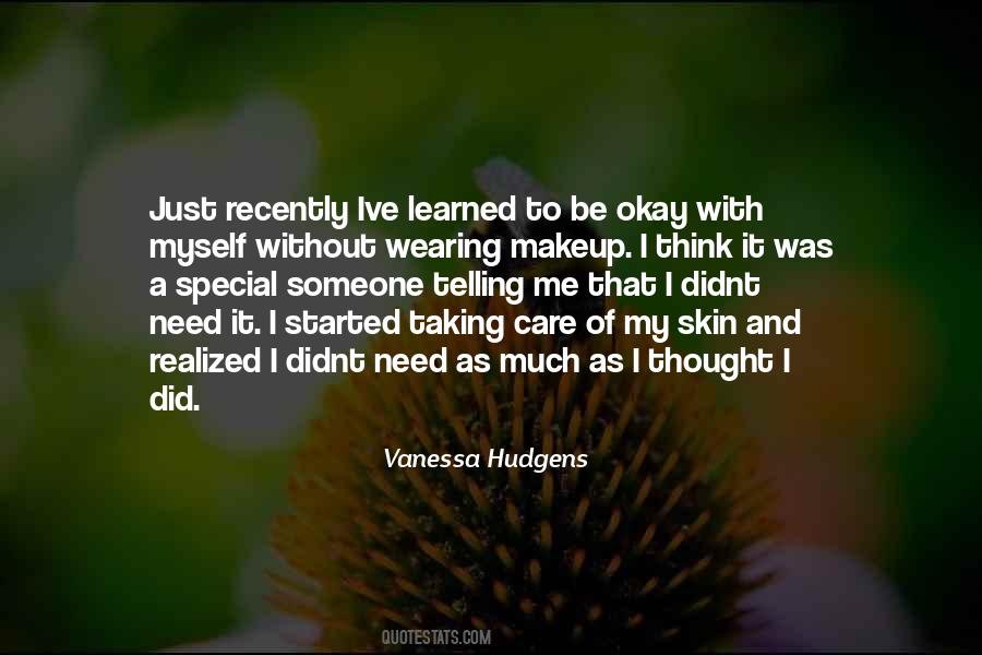 Quotes About Taking Care Of Your Skin #765866