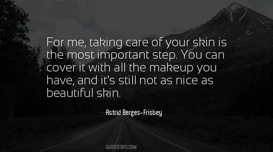 Quotes About Taking Care Of Your Skin #870788