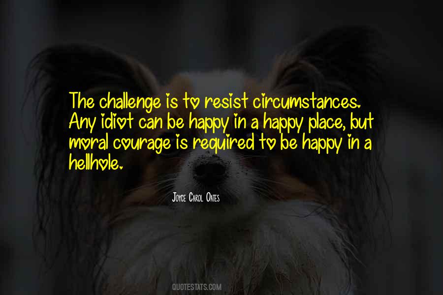 Quotes About Challenge In Life #332426