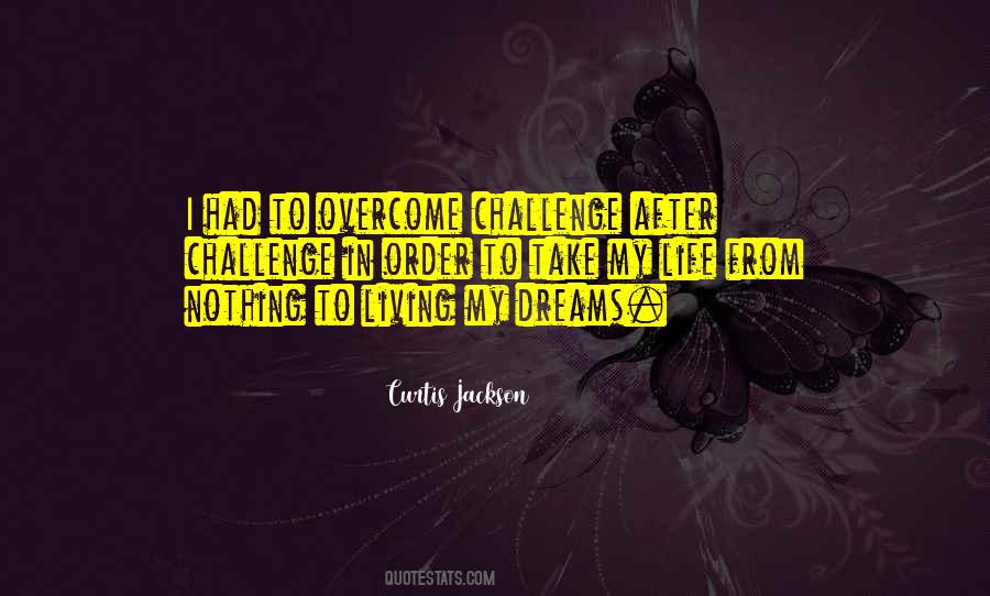 Quotes About Challenge In Life #762858