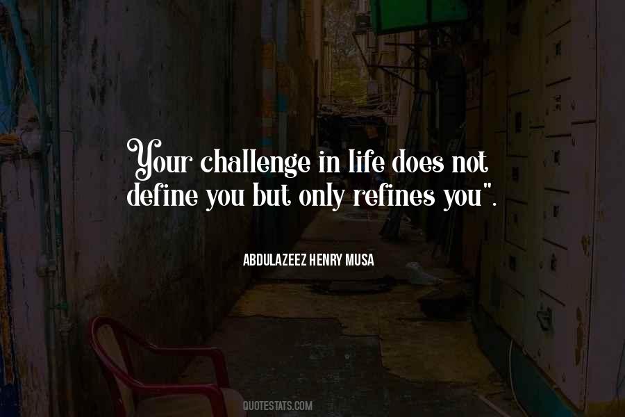 Quotes About Challenge In Life #952019