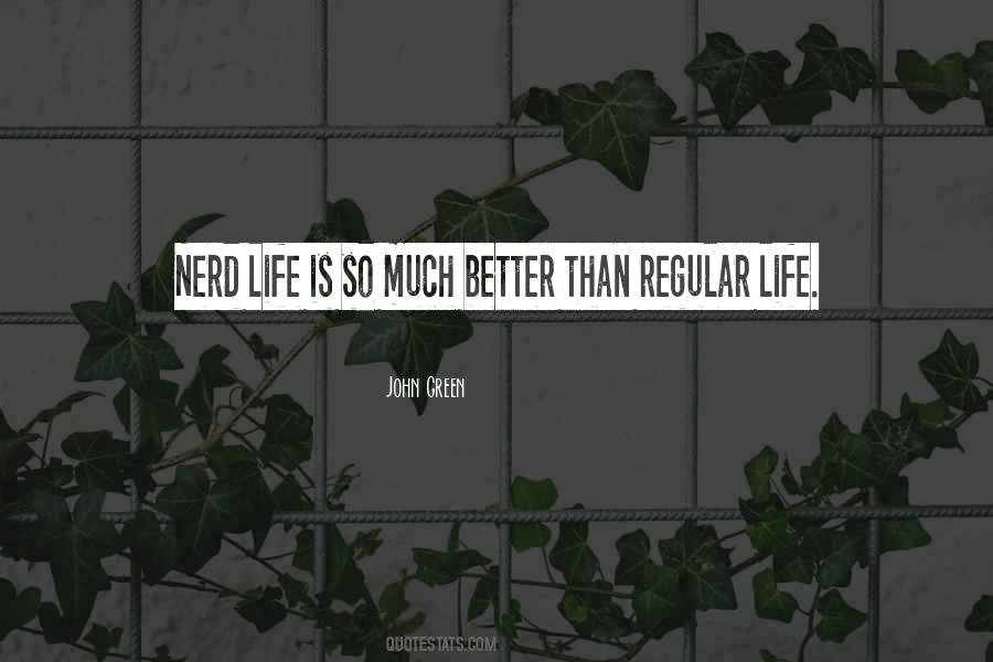 Nerd Life Quotes #970355