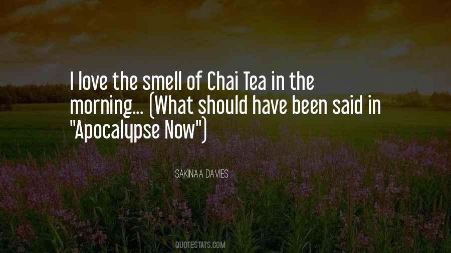 Quotes About Chai Tea #1383052