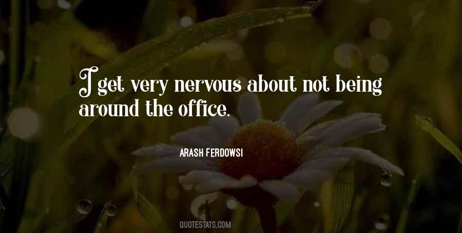 Nervous Around You Quotes #228046