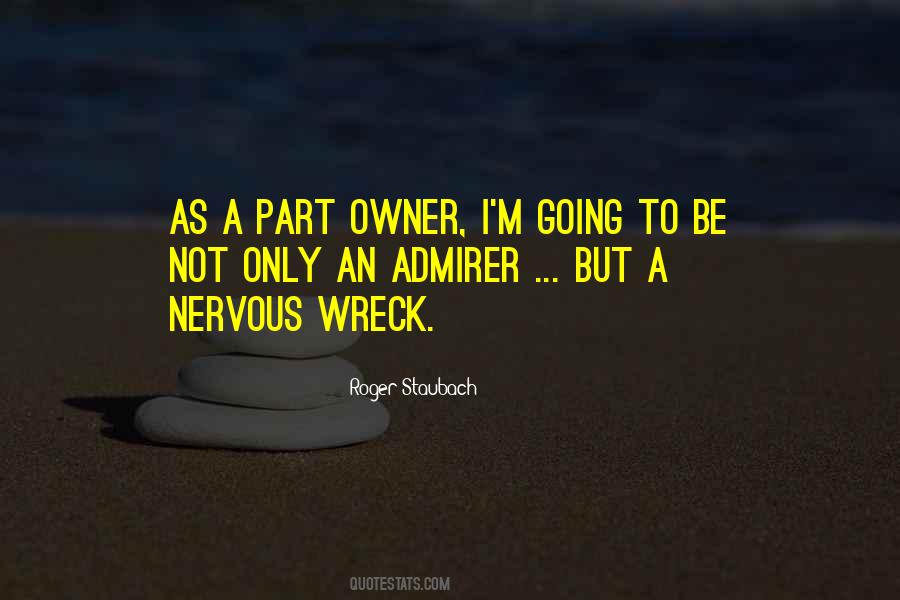 Nervous Wreck Quotes #142444