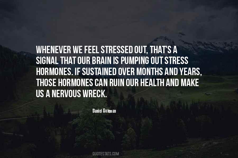 Nervous Wreck Quotes #341283