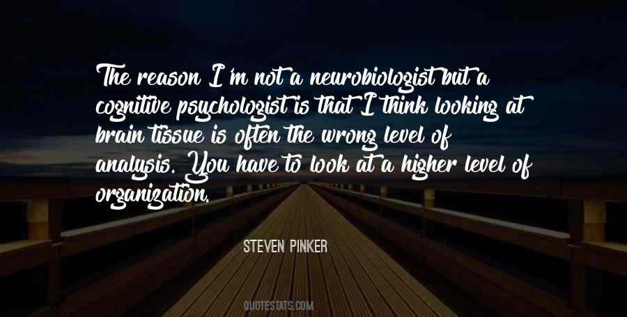 Neurobiologist Quotes #305421