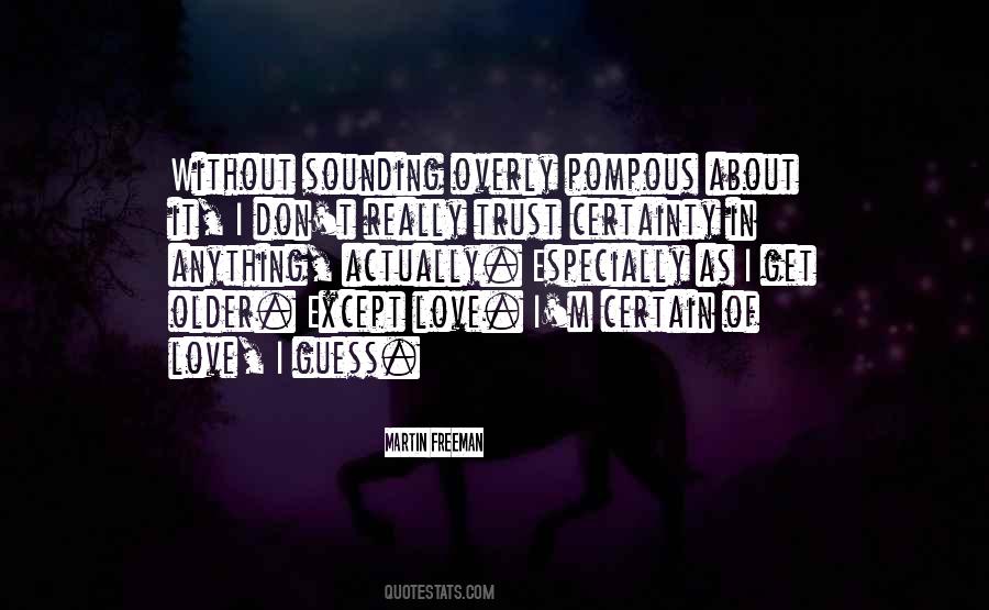 Quotes About Certainty In Love #1351146