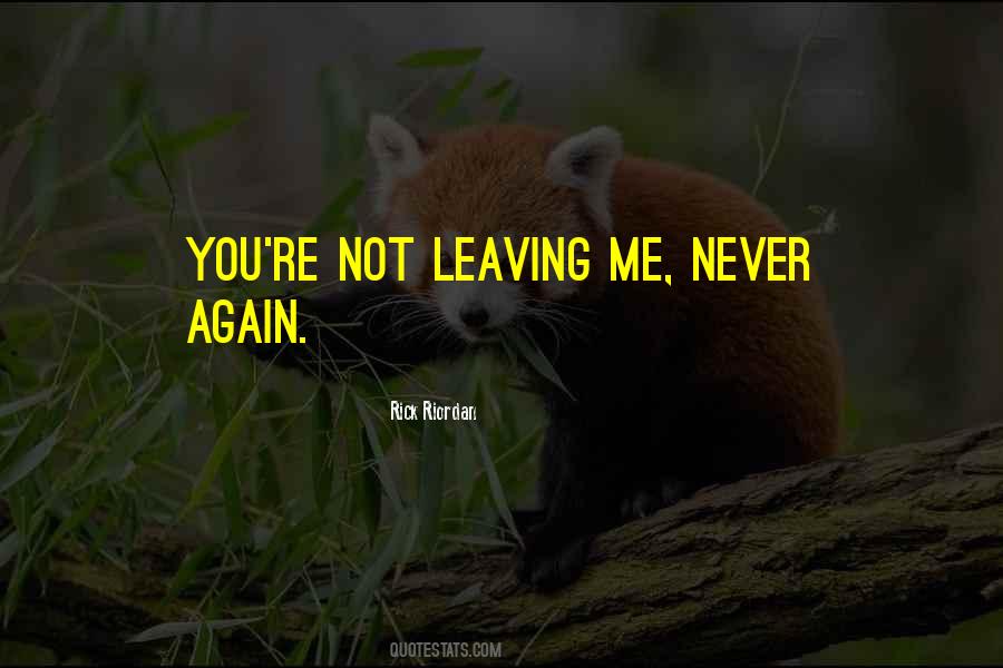 Never Again Quotes #1239982