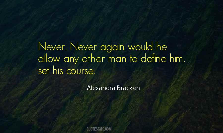 Never Again Quotes #1244140