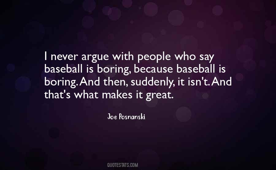 Never Argue Quotes #478996