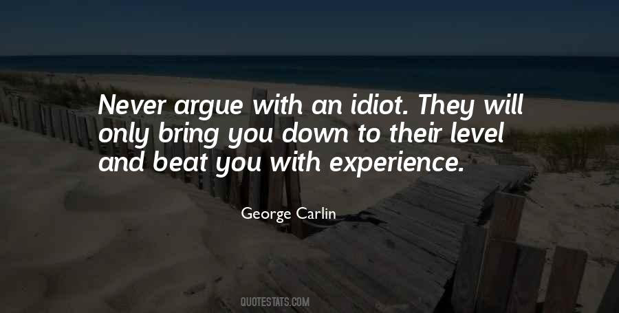 Never Argue Quotes #707064