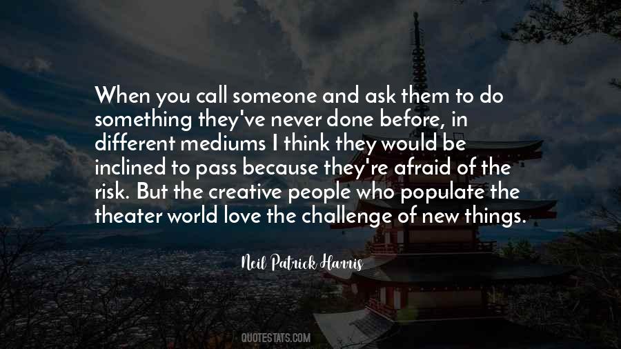 Never Ask For Love Quotes #1782722