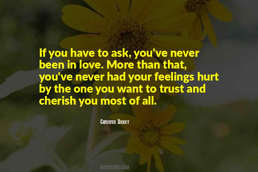 Never Ask For Love Quotes #1796041