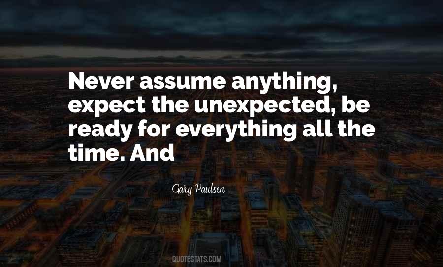 Never Assume Anything Quotes #380136