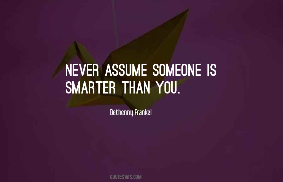 Never Assume Quotes #1510465