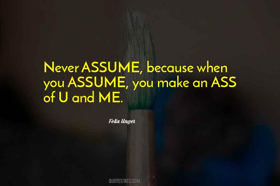 Never Assume Quotes #655954