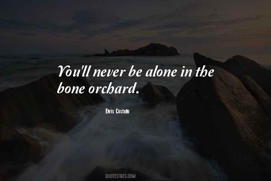 Never Be Alone Quotes #1101566