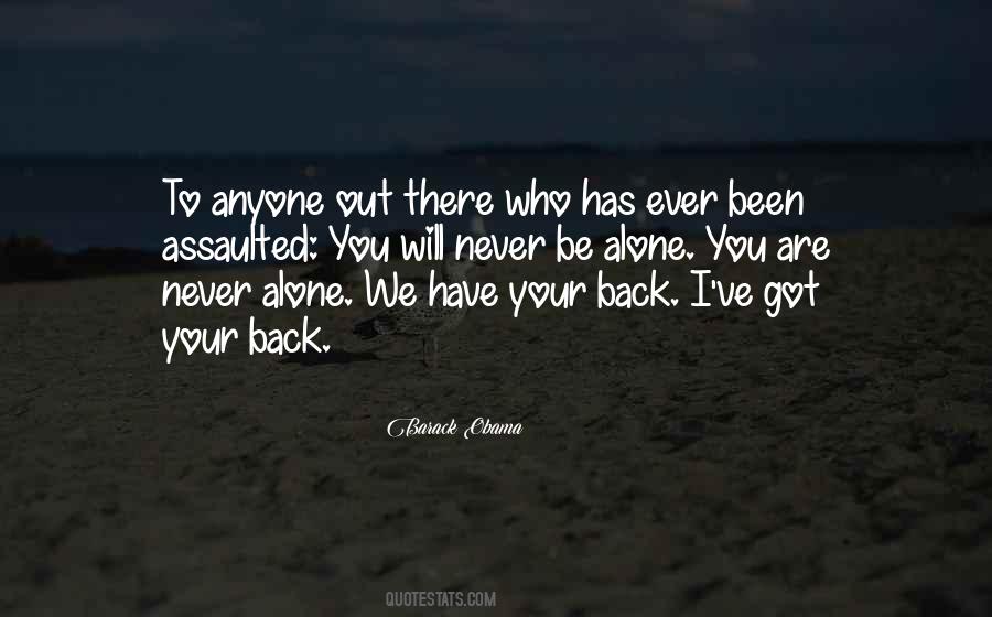 Never Be Alone Quotes #756866