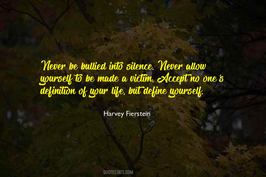 Never Be Bullied Into Silence Quotes #1857180