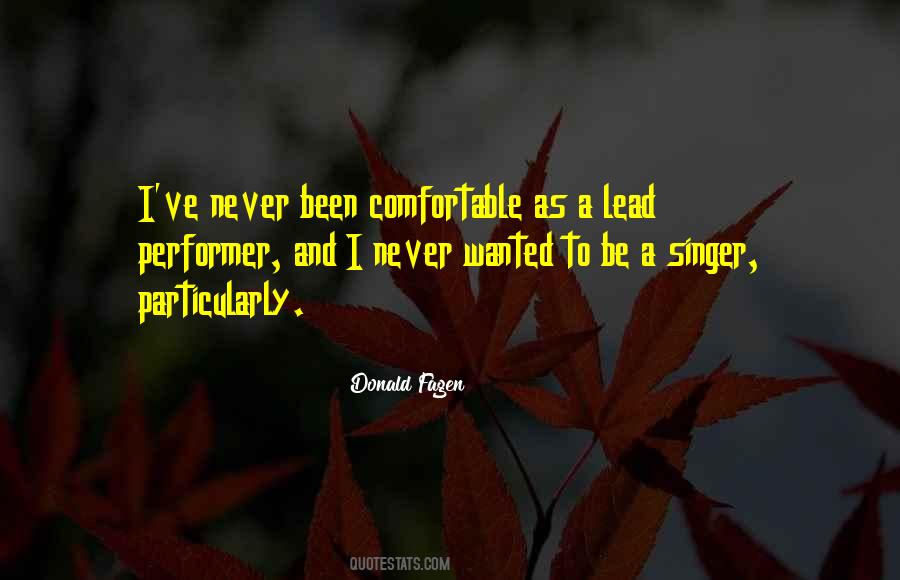 Never Be Comfortable Quotes #397344