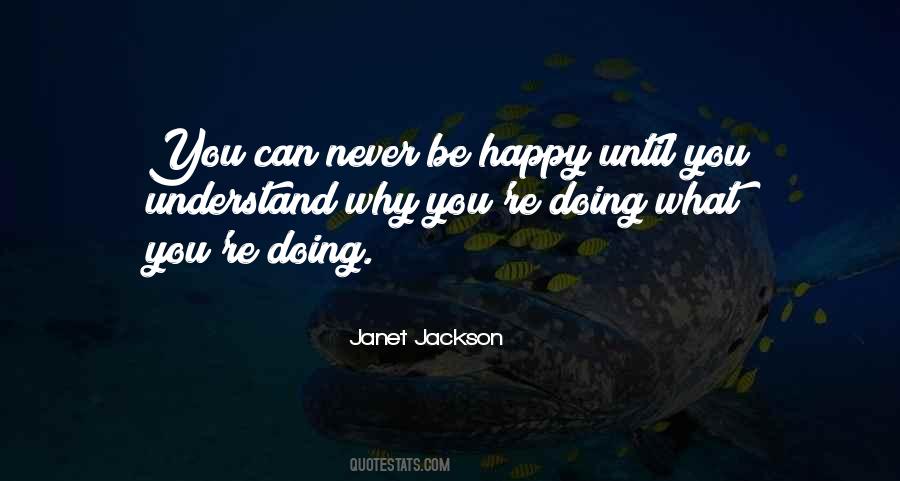 Never Be Happy Quotes #96653