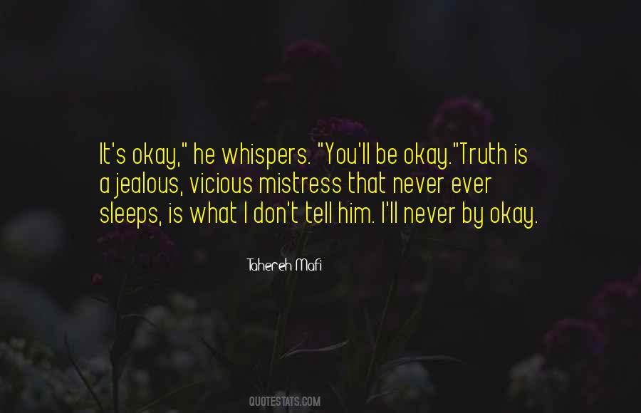 Never Be Jealous Quotes #1770562
