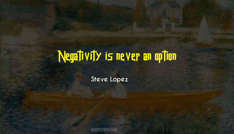 Never Be Someone's Option Quotes #483427