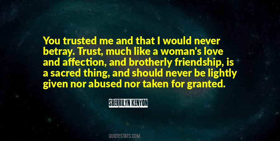 Never Be Taken For Granted Quotes #1673662