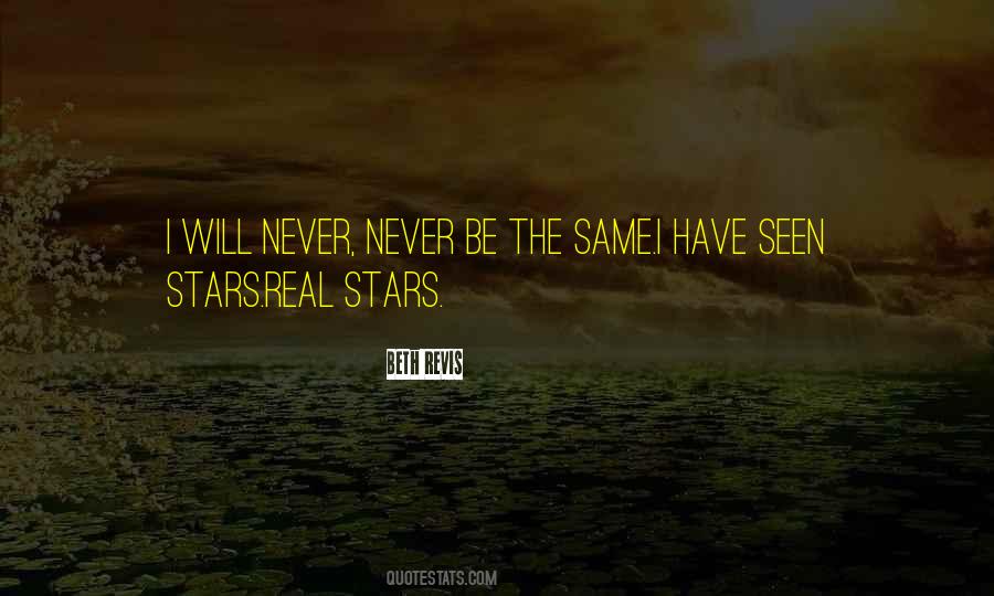 Never Be The Same Quotes #11800