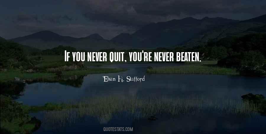 Never Beaten Quotes #878490