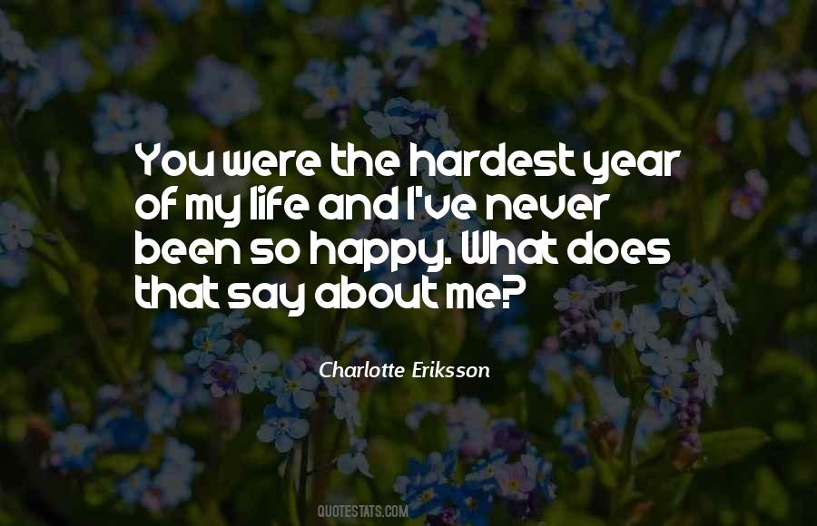 Never Been Happy Quotes #1152710