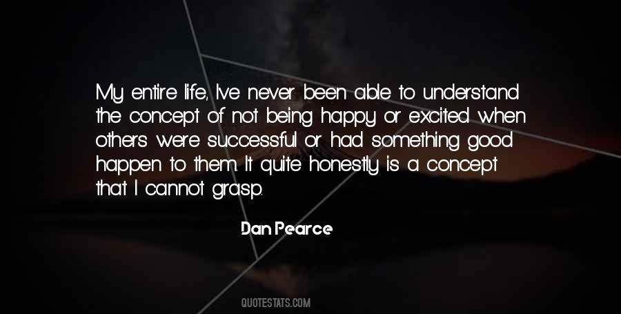 Never Been Happy Quotes #92878
