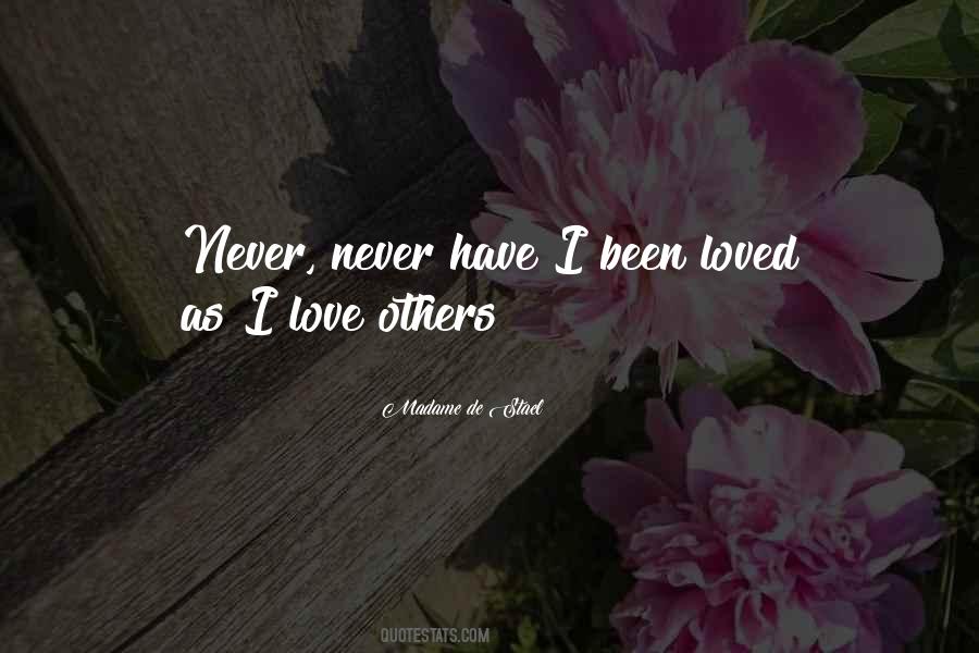 Never Been Loved Quotes #811038