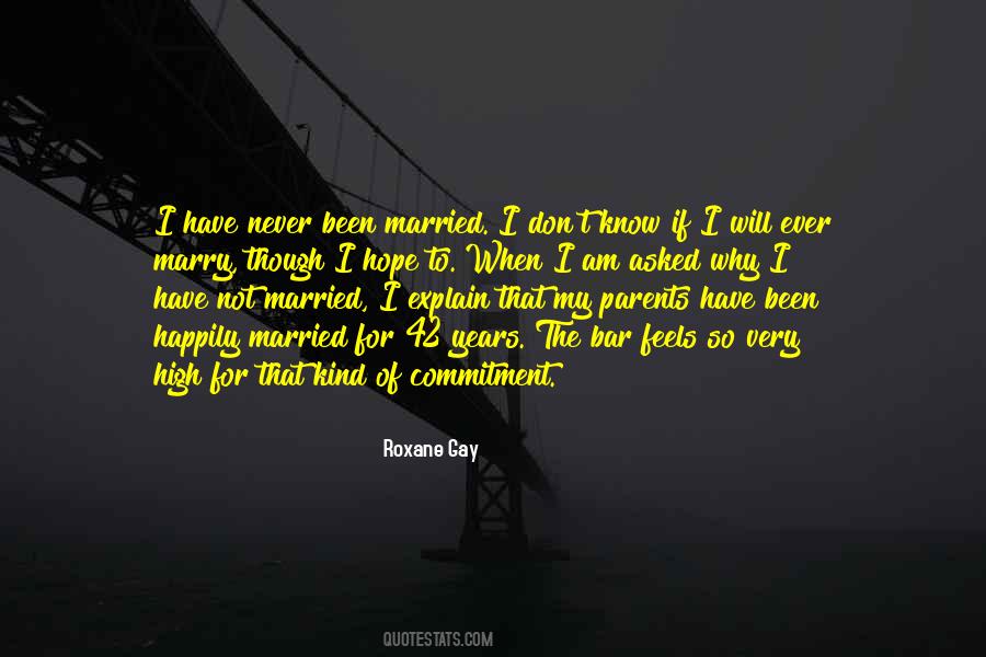 Never Been Married Quotes #1411994