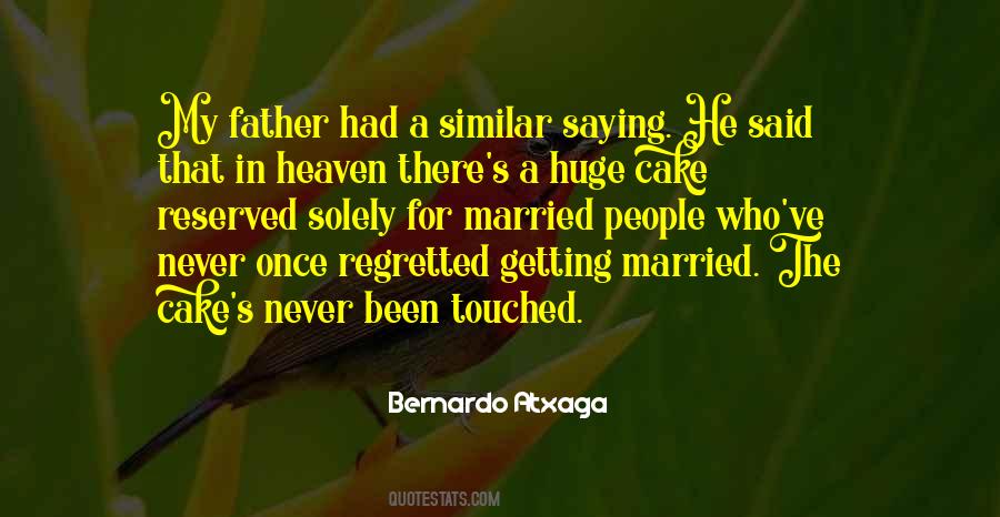 Never Been Married Quotes #1794682