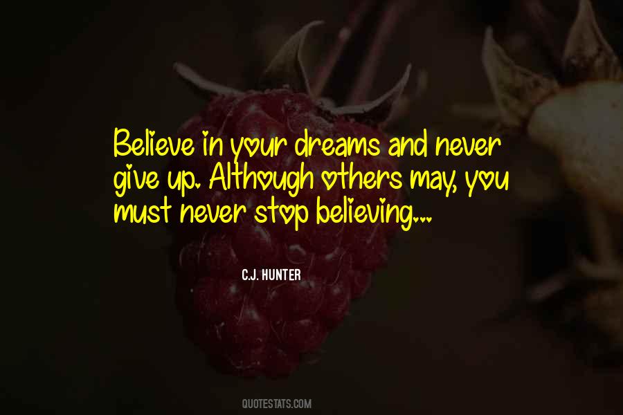 Never Believe Love Quotes #1047240