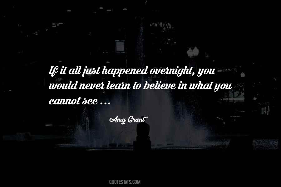 Never Believe What You See Quotes #338253