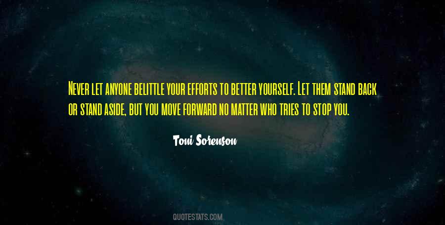 Never Belittle Yourself Quotes #926612