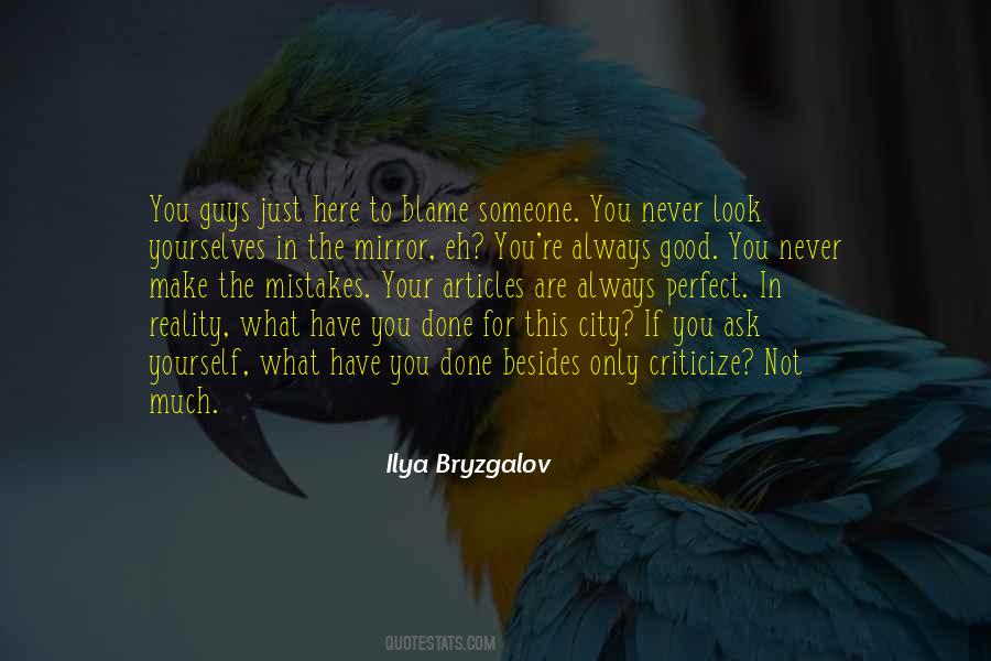 Never Blame Others For Your Mistakes Quotes #1591790