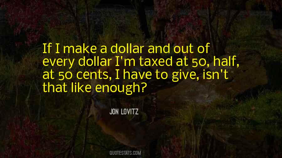 Quotes About Cents #1706119