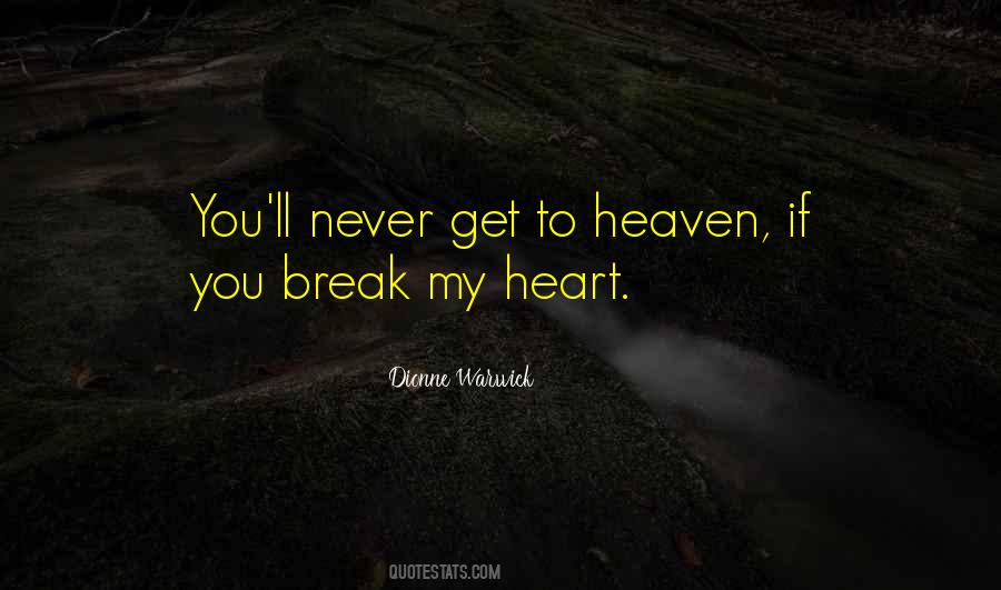 Never Break My Heart Quotes #1738973